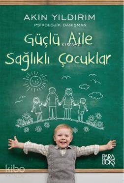 Güçlü Aile Sağlıklı Çocuklar