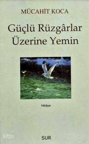 Güçlü Rüzgarlar Üzerine Yemin