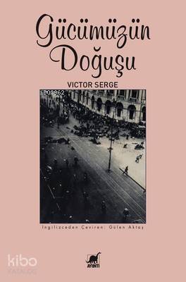 Gücümüzün Doğuşu - Kitapiks.com