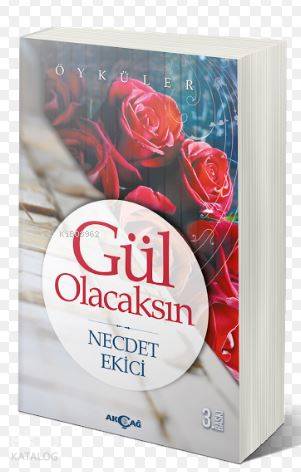 Gül Olacaksın