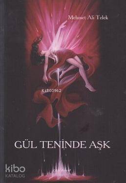 Gül Teninde Aşk