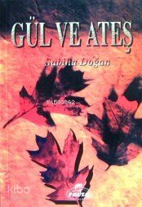 Gül ve Ateş