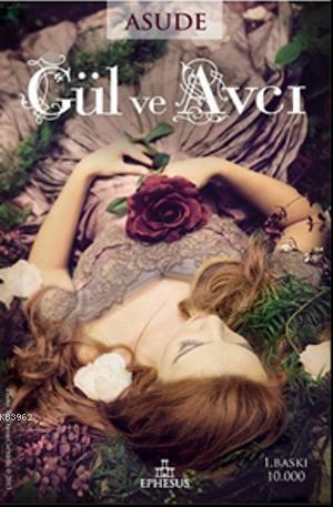 Gül ve Avcı - Kitapiks.com