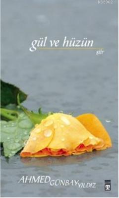 Gül ve Hüzün