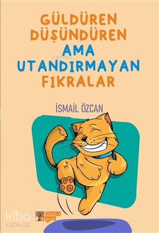 Güldüren Düşündüren Ama Utandırmayan Fıkralar