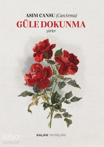 Güle Dokunma