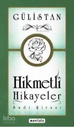 Gülistan - Hikmetli Hikayeler