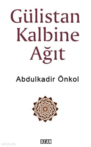 Gülistan Kalbine Ağıt