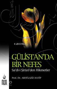 Gülistan'da Bir Nefes