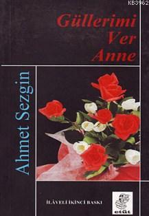 Güllerimi Ver Anne - Kitapiks.com