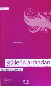 Güllerin Ardından