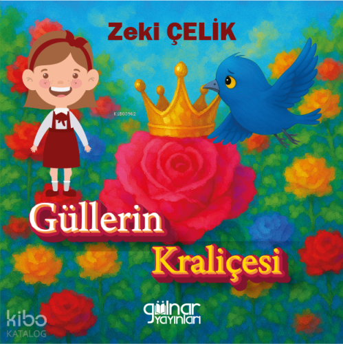 Güllerin Kraliçesi