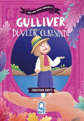 Gulliver Devler Ülkesinde;Mavi Kirpi Çocuk Klasikleri 1