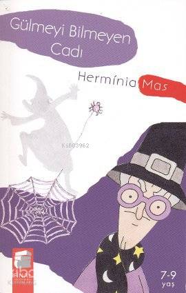Gülmeyi Bilmeyen Cadı; 7-9 Yaş