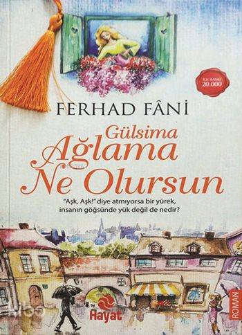 Gülsima Ağlama Ne Olursun