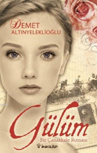 Gülüm; Bir Çanakkale Romanı