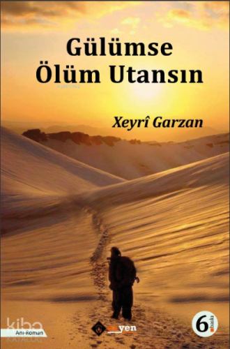Gülümse Ölüm Utansın - Kitapiks.com