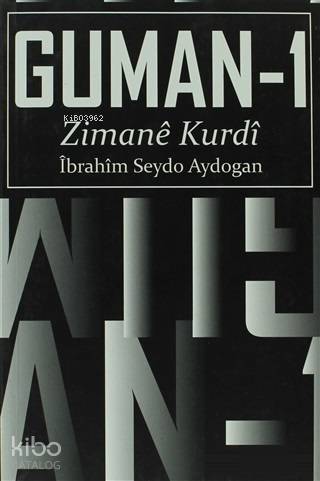 Guman - 1 Zimane Kurdi; Demsazi, Hevoksazi, Watesazi u Gotar