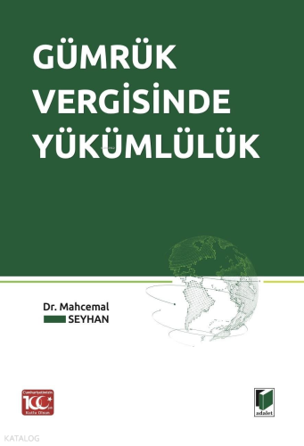 Gümrük Vergisinde Yükümlülük
