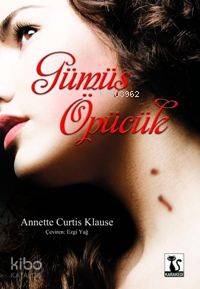 Gümüş Öpücük - Kitapiks.com