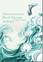 Gümüş Somon'un Büyük Yolculuğu