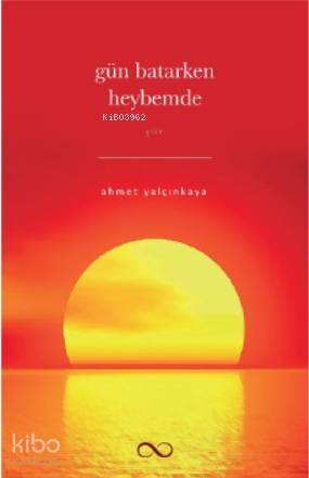 Gün Batarken Heybemde