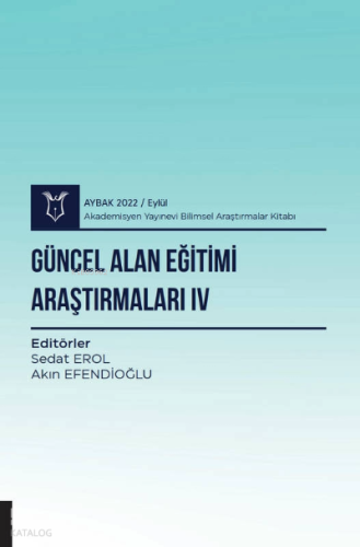 Güncel Alan Eğitimi Araştırmaları IV