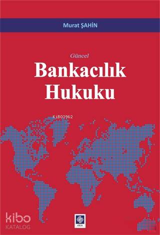 Güncel Bankacılık Hukuku