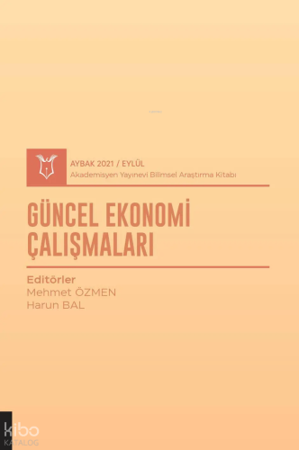 Güncel Ekonomi Çalışmaları;(AYBAK 2021 Eylül)
