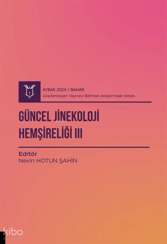 Güncel Jinekoloji Hemşireliği III
