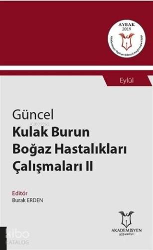 Güncel Kulak Burun Boğaz Hastalıkları Çalışmaları 2 - Eylül