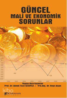 Güncel Mali ve Ekonomik Sorunlar