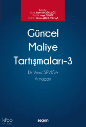 Güncel Maliye Tartışmaları – 3