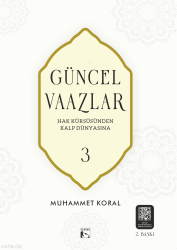Güncel Vaazlar 3;Halk Kürsüsünden Kalp Dünyasına