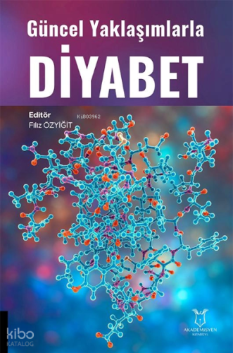 Güncel Yaklaşımlarla Diyabet