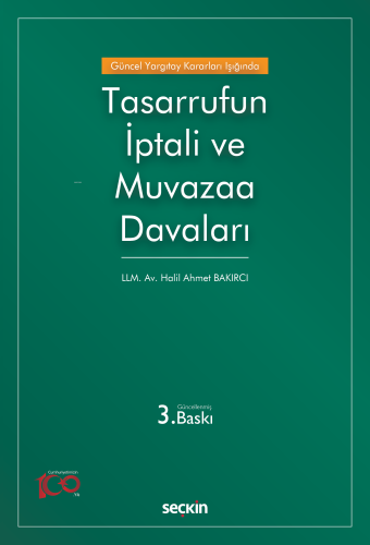 Güncel Yargıtay Kararları Işığında Tasarrufun İptali ve Muvazaa Davala