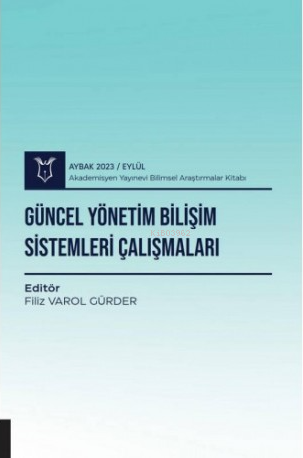 Güncel Yönetim Bilişim Sistemleri Çalışmaları - Kitapiks.com