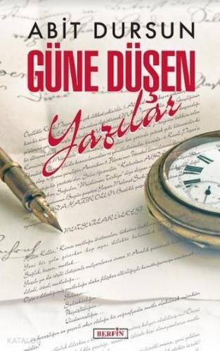Güne Düşen Yazılar - Kitapiks.com