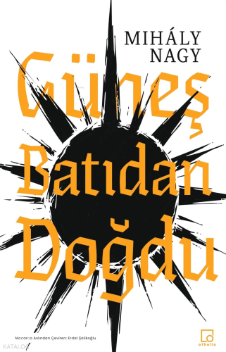 Güneş Batıdan Doğdu