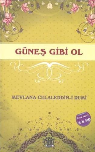 Güneş Gibi Ol - Kitapiks.com