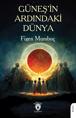Güneş’in Ardındaki Dünya