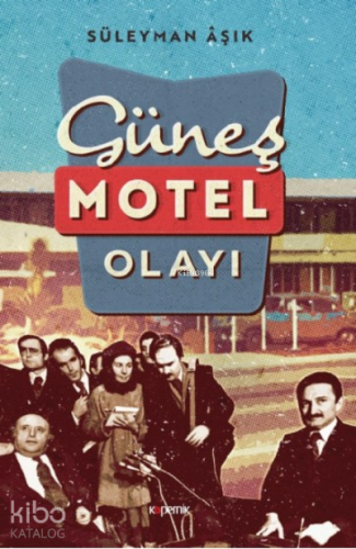 Güneş Motel Olayı - Kitapiks.com