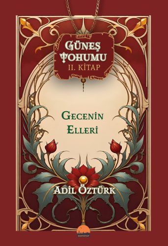 Güneş Tohumu II. Kitap;Gecenin Elleri - Kitapiks.com