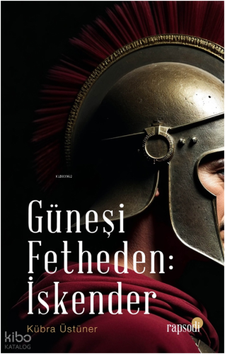 Güneşi Fetheden: İskender