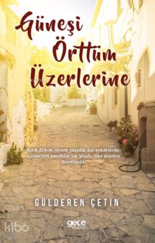 Güneşi Örttüm Üzerlerine
