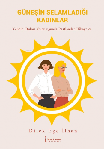 Güneşin Selamladığı Kadınlar - Kitapiks.com