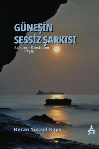 Güneşin Sessiz Şarkısı - Zamanın Ötesinden - Kitapiks.com
