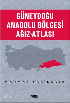 Güneydoğu Anadolu Bölgesi Ağız Atlası