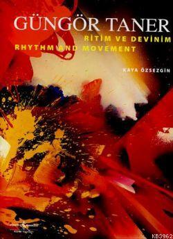 Güngör Taner; Ritim Ve Devinim