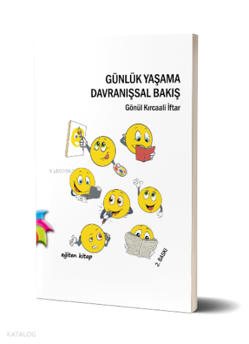 Günlük Yaşama Davranışsal Bakış